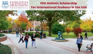 Fairleigh Dickinson Scholarships for International Students